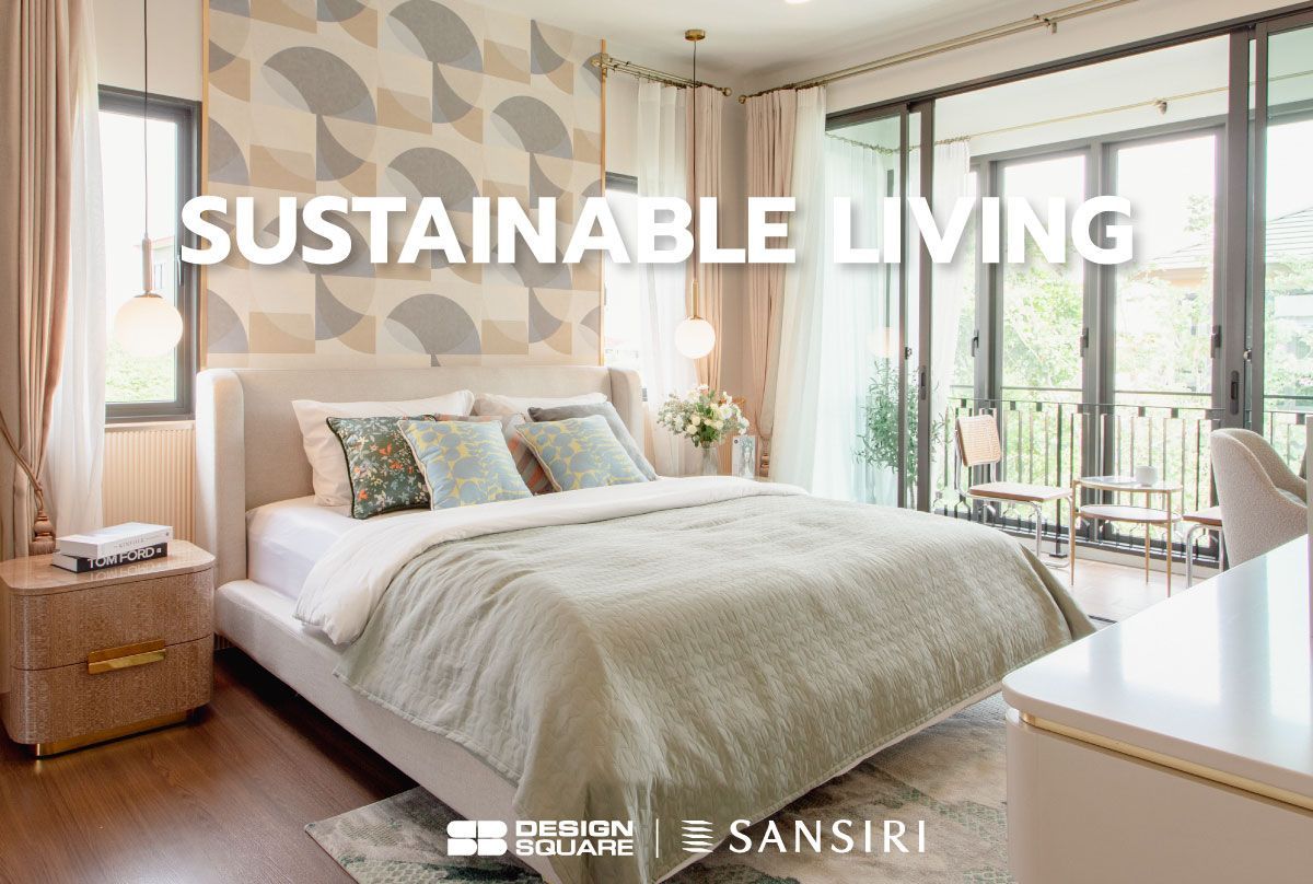 แต่งบ้านสวยครบทั้งหลัง SUSTAINABLE LIVING l บุราสิริ พระราม 2